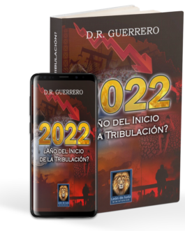 2022 ¿Año del inicio de la Tribulación?